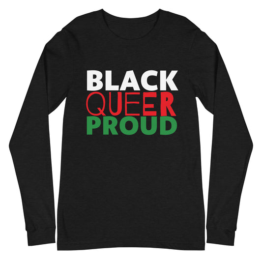 BLACK QUEER PROUD All Gender Long Sleeve Tee - Black