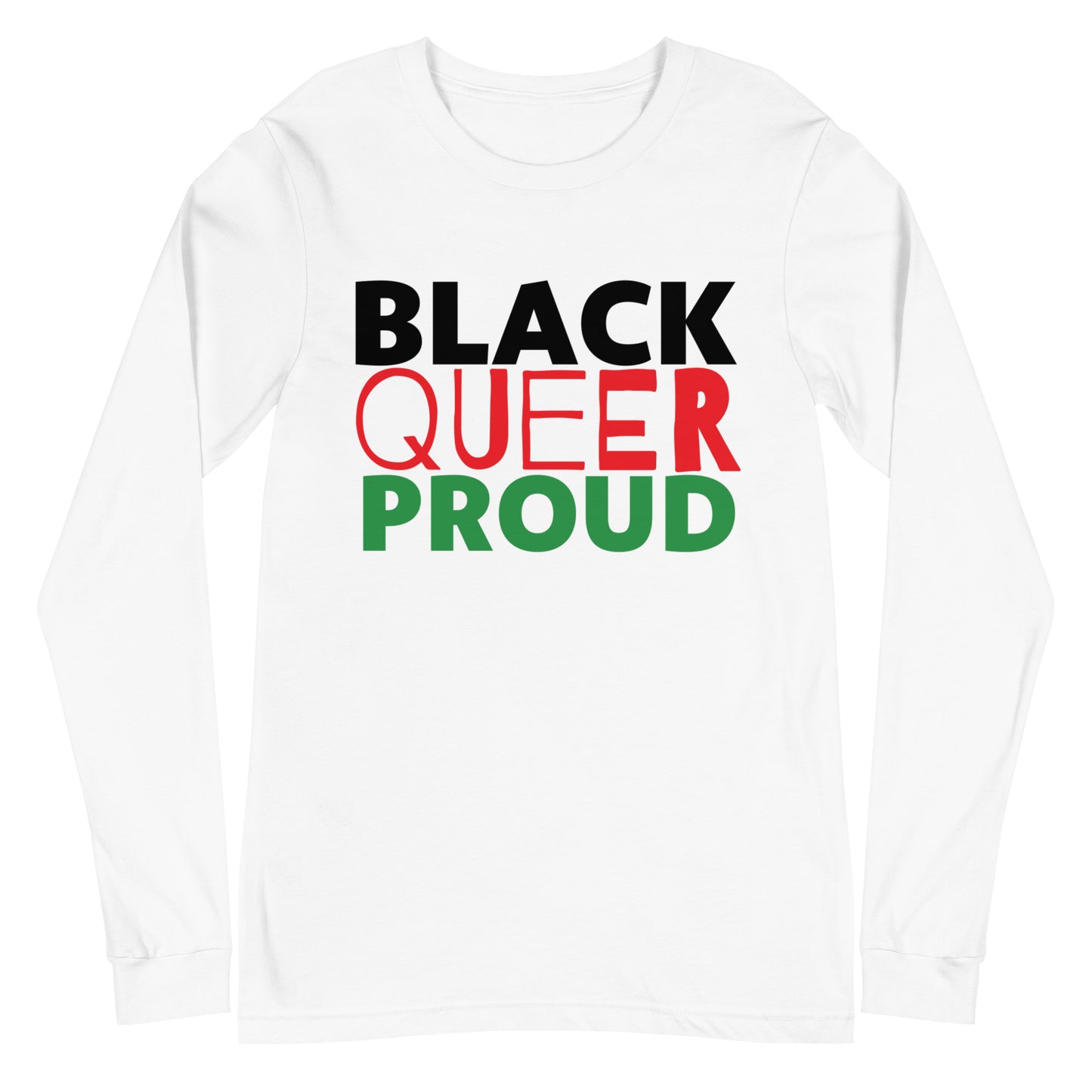 BLACK QUEER PROUD All Gender Long Sleeve Tee - White